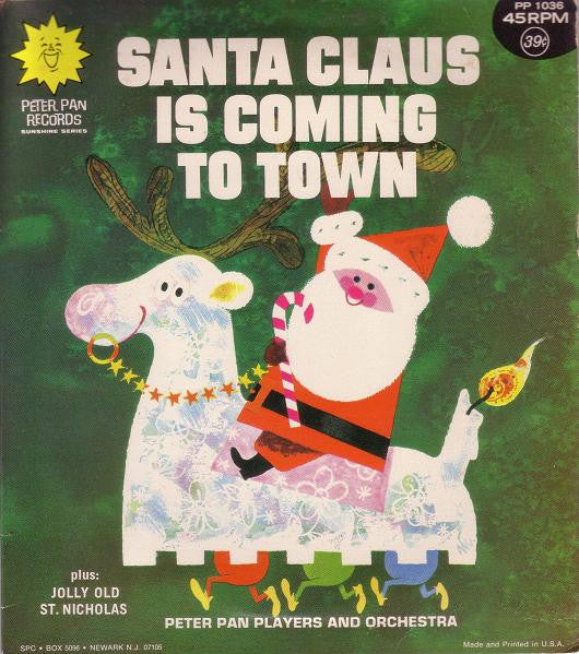 Peter Pan Players And Orchestra : Santa Claus Is Coming To Town (7")