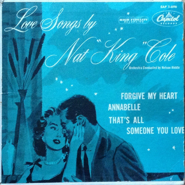 Nat "King" Cole* : Love Songs By Nat "King" Cole (Part 1) (7", EP)
