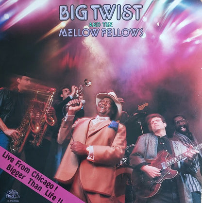 Big Twist And The Mellow Fellows : Live From Chicago! Bigger Than Life!! (LP, Album)