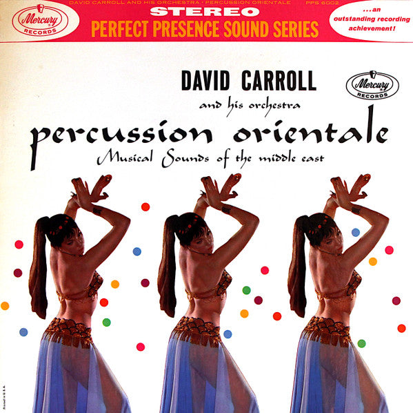 David Carroll & His Orchestra : Percussion Orientale: Musical Sounds Of The Middle East (LP, Album)