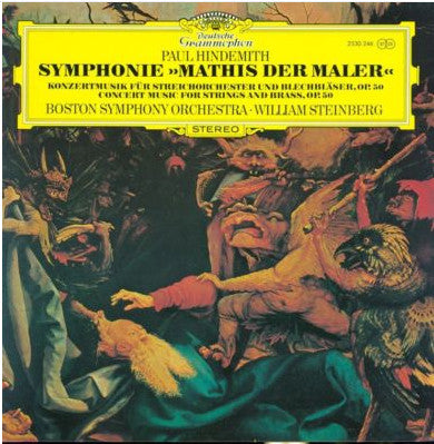 Paul Hindemith, Boston Symphony Orchestra • William Steinberg : Symphonie "Mathis Der Maler" / Konzertmusik Für Streichorchester Und Blechbläser, Op. 50 = Concert Music For Strings And Brass, Op. 50 (LP)