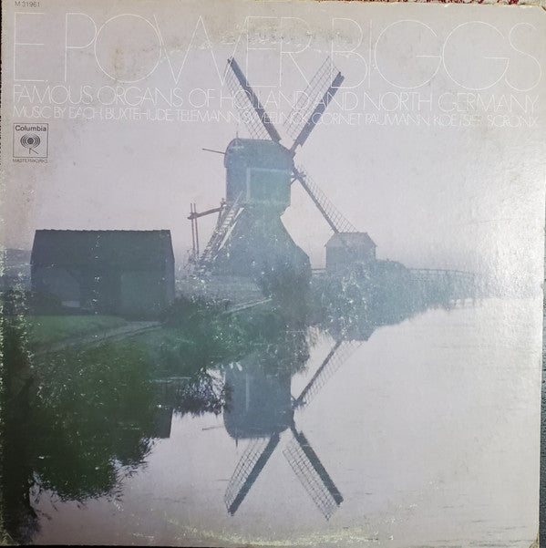 E. Power Biggs : Famous Organs Of Holland And North Germany (LP, Album)