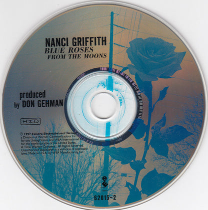 Nanci Griffith : Blue Roses From The Moons (HDCD, Album)