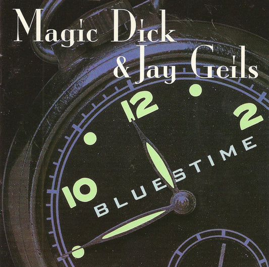 Bluestime, Magic Dick & Jay Geils* : Bluestime (CD, Album)