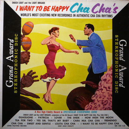 Enoch Light And The Light Brigade : I Want To Be Happy Cha Cha's (LP)