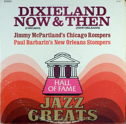 Jimmy McPartland's Chicago Rompers, Paul Barbarin's New Orleans Stompers : Dixieland Now & Then (LP, Comp)