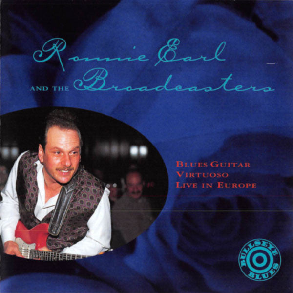 Ronnie Earl And The Broadcasters : Blues Guitar Virtuoso Live In Europe (CD, Album)