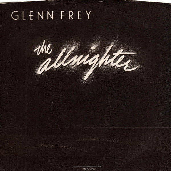 Glenn Frey : The Allnighter (7", Single)
