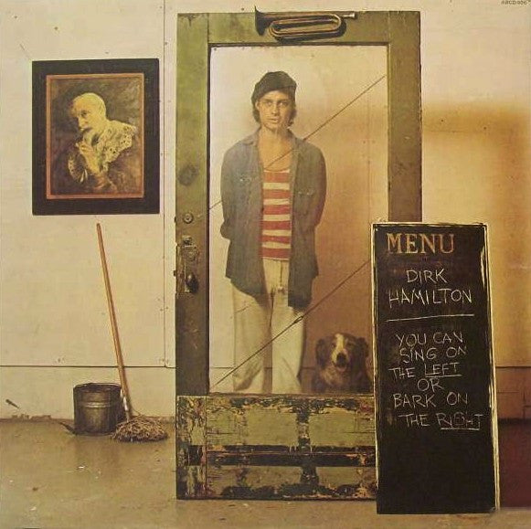 Dirk Hamilton : You Can Sing On The Left Or Bark On The Right (LP, Album, Gat)