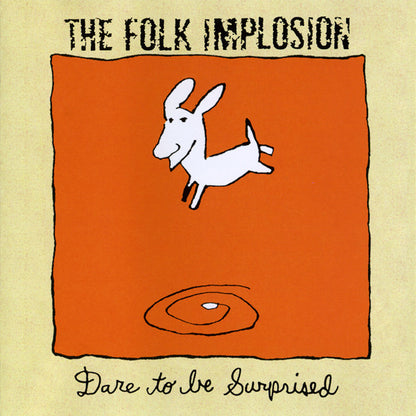 The Folk Implosion : Dare To Be Surprised (CD, Album)