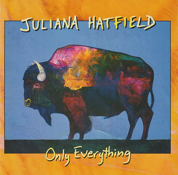 Juliana Hatfield : Only Everything (CD, Album, Club)