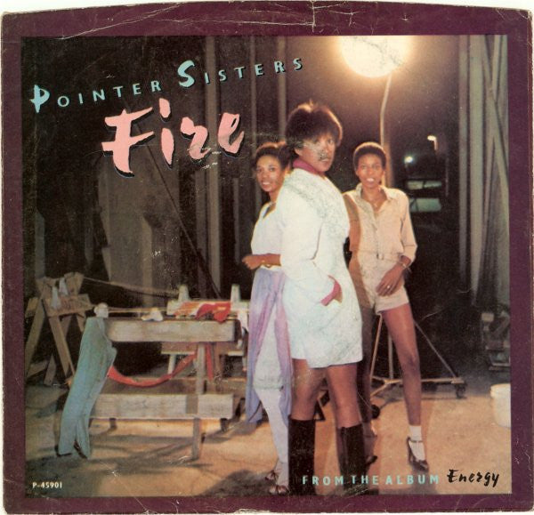 Pointer Sisters : Fire (7", PRC)