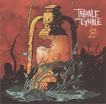 Inhale Exhale : Bury Me Alive (CD, Album)