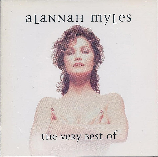 Alannah Myles : The Very Best Of Alannah Myles (CD, Comp)