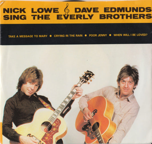 Nick Lowe & Dave Edmunds : Nick Lowe & Dave Edmunds Sing The Everly Brothers (7", EP, Styrene, San)