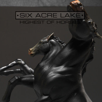 Six Acre Lake : Highest Of Horses (LP, Album, Gre)