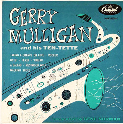 Gerry Mulligan Tentette : Gerry Mulligan And His Ten-Tette (10", Mono)