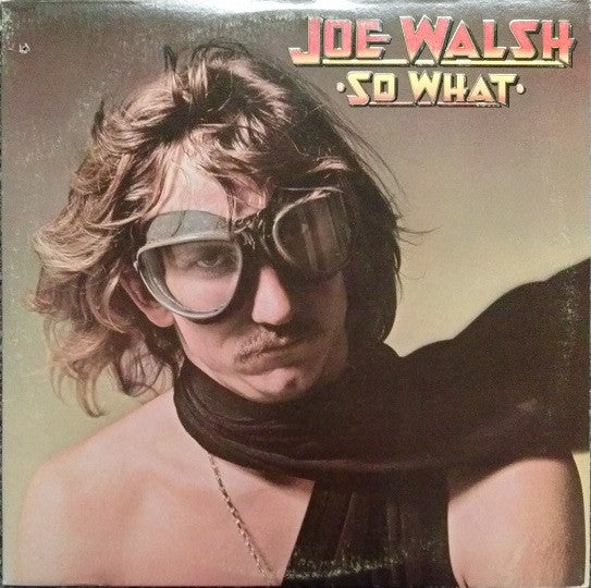 Joe Walsh : So What (LP, Album, Pit)
