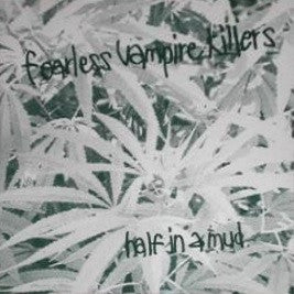 Fearless Vampire Killers : Half In A Mud (CD, Album)