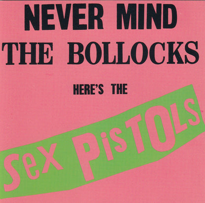 Sex Pistols : Never Mind The Bollocks Here's The Sex Pistols (CD, Album, Club, RE)