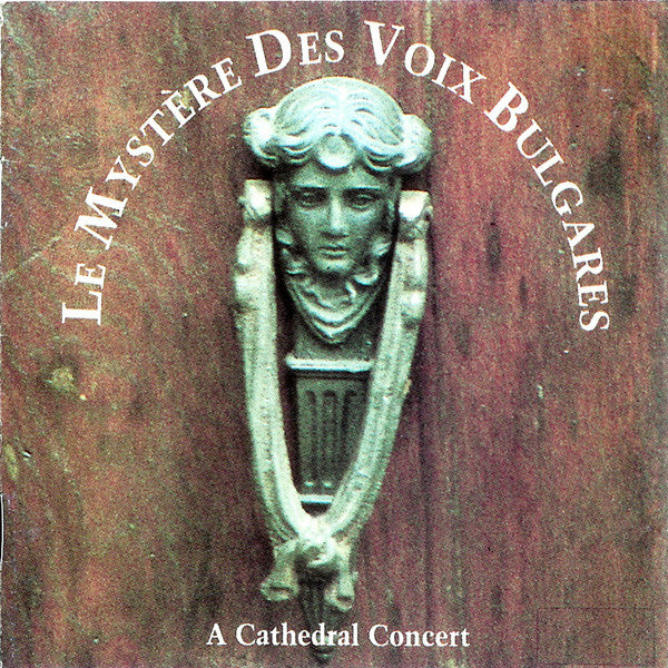 Le Mystère Des Voix Bulgares : A Cathedral Concert (CD, Album, Club)