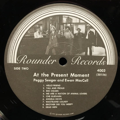 Peggy Seeger And Ewan MacColl : At The Present Moment  (LP, Album)