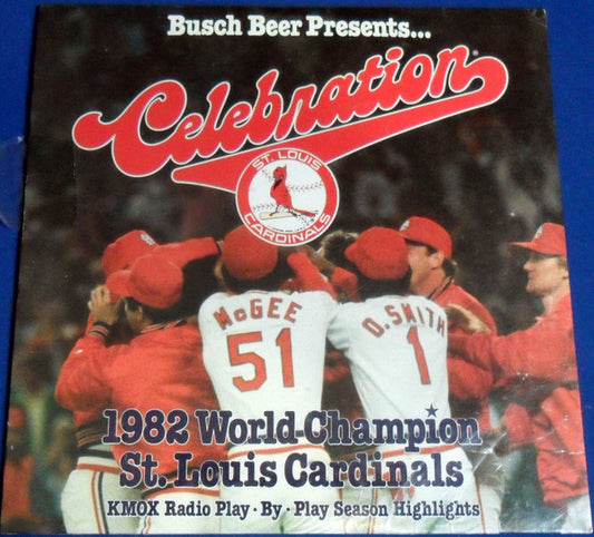 1982 St. Louis Cardinals : Busch Beer Presents... Celebration (KMOX Radio Play-By-Play Season Highlights) (LP, Promo)
