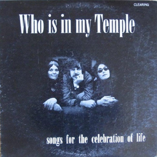 Clearing (2) : Who Is In My Temple (LP, Album, Pri)