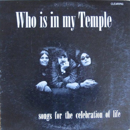 Clearing (2) : Who Is In My Temple (LP, Album, Pri)