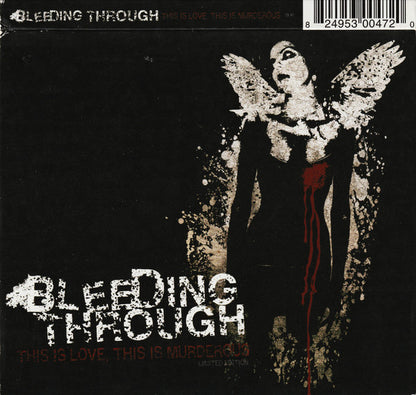 Bleeding Through : This Is Love, This Is Murderous (CD + CD, Enh + Album, Ltd)
