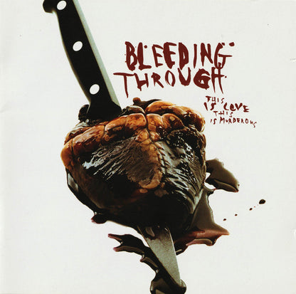 Bleeding Through : This Is Love, This Is Murderous (CD + CD, Enh + Album, Ltd)