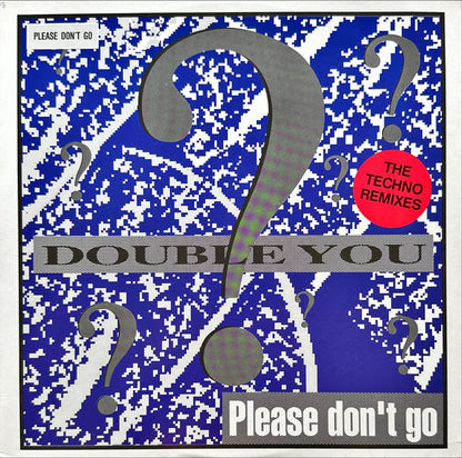 Double You feat. Pitch Shifter : Please Don't Go (The Techno Remixes) (12")