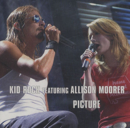Kid Rock Featuring  Allison Moorer : Picture (CD, Single, UML)