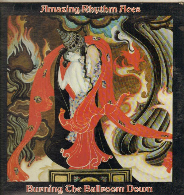 The Amazing Rhythm Aces : Burning The Ballroom Down (LP, Album)