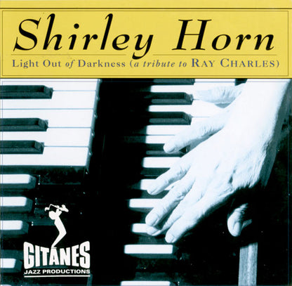 Shirley Horn : Light Out Of Darkness (A Tribute To Ray Charles) (CD, Album)