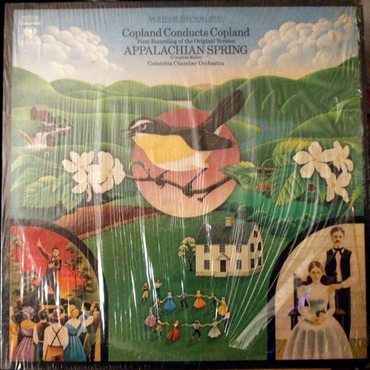Aaron Copland Conducts Aaron Copland, Columbia Chamber Orchestra : Appalachian Spring (Complete Ballet) (First Recording Of The Original Version) (LP, Album, RE)