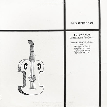 Bernard Benoit : Lutunn Noz: Celtic Music For Guitar (LP, Album)
