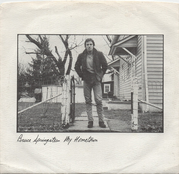 Bruce Springsteen : My Hometown (7", Single, Styrene, Pit)