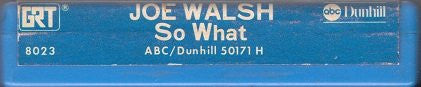 Joe Walsh : So What (8-Trk, Album)