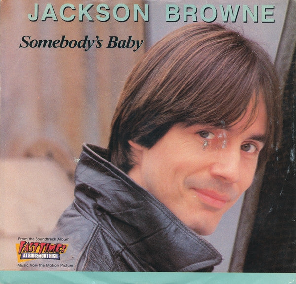 Jackson Browne : Somebody's Baby (7", Single, Styrene, All)