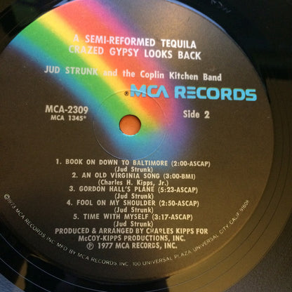 Jud Strunk : A Semi-Reformed Tequila Crazed Gypsy Looks Back (LP, Album)