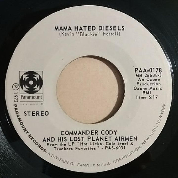 Commander Cody And His Lost Planet Airmen : Mama Hated Diesels (7", Single)