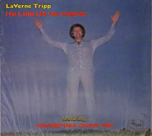 LaVerne Tripp : He Lifts Us Up Higher (LP, Album)