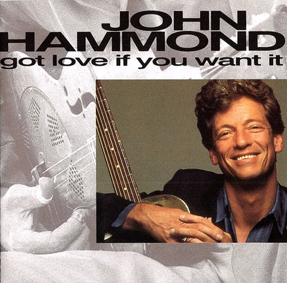 John Paul Hammond : Got Love If You Want It (CD, Album)