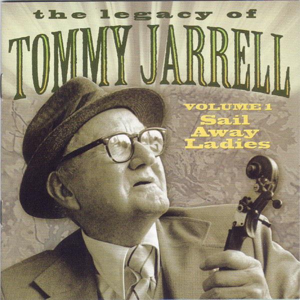 Tommy Jarrell : Sail Away Ladies (CD, Album, RE)