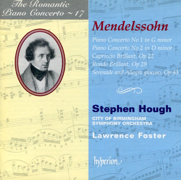 Felix Mendelssohn-Bartholdy, Stephen Hough, City Of Birmingham Symphony Orchestra, Lawrence Foster : Piano Concerto No 1 In G Minor / Piano Concerto No 2 In D Minor / Capriccio Brillant, Op 22 / Rondo Brillant, Op 29 / Serenade And Allegro Giocoso, Op 43 (CD, Album)