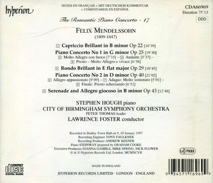 Felix Mendelssohn-Bartholdy, Stephen Hough, City Of Birmingham Symphony Orchestra, Lawrence Foster : Piano Concerto No 1 In G Minor / Piano Concerto No 2 In D Minor / Capriccio Brillant, Op 22 / Rondo Brillant, Op 29 / Serenade And Allegro Giocoso, Op 43 (CD, Album)