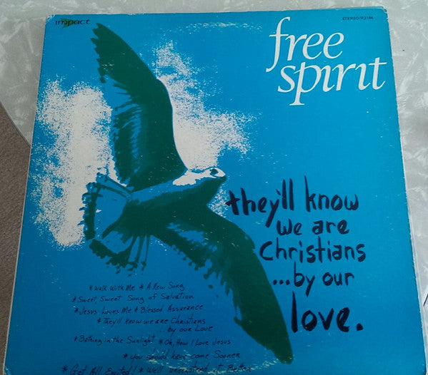 Free Spirit : They'll Know We Are Christians By Our Love (LP)