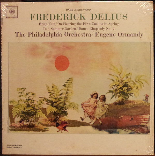 Frederick Delius, The Philadelphia Orchestra / Eugene Ormandy : 100th Anniversary:  Frederick Delius (LP, Mono)