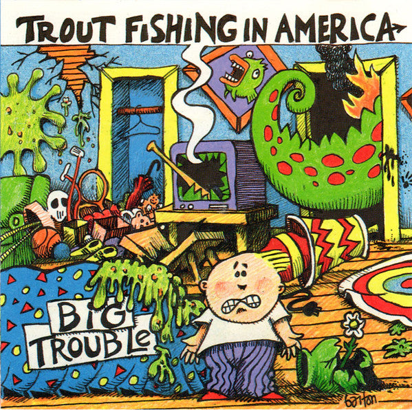 Trout Fishing In America : Big Trouble (CD, Album)